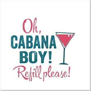 Cabana Boy - Refill Please Posters and Art